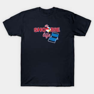 Shoobie Life T-Shirt